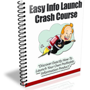 Easy Info Launch Crash Course