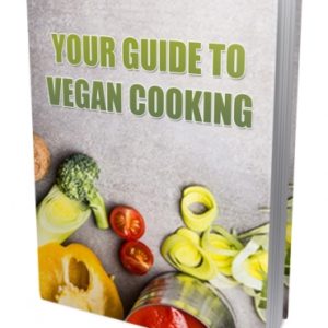 Your Guide to Vegan Cooking