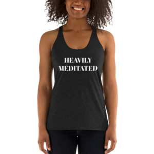 Heavily Meditated Women's Racerback Tank